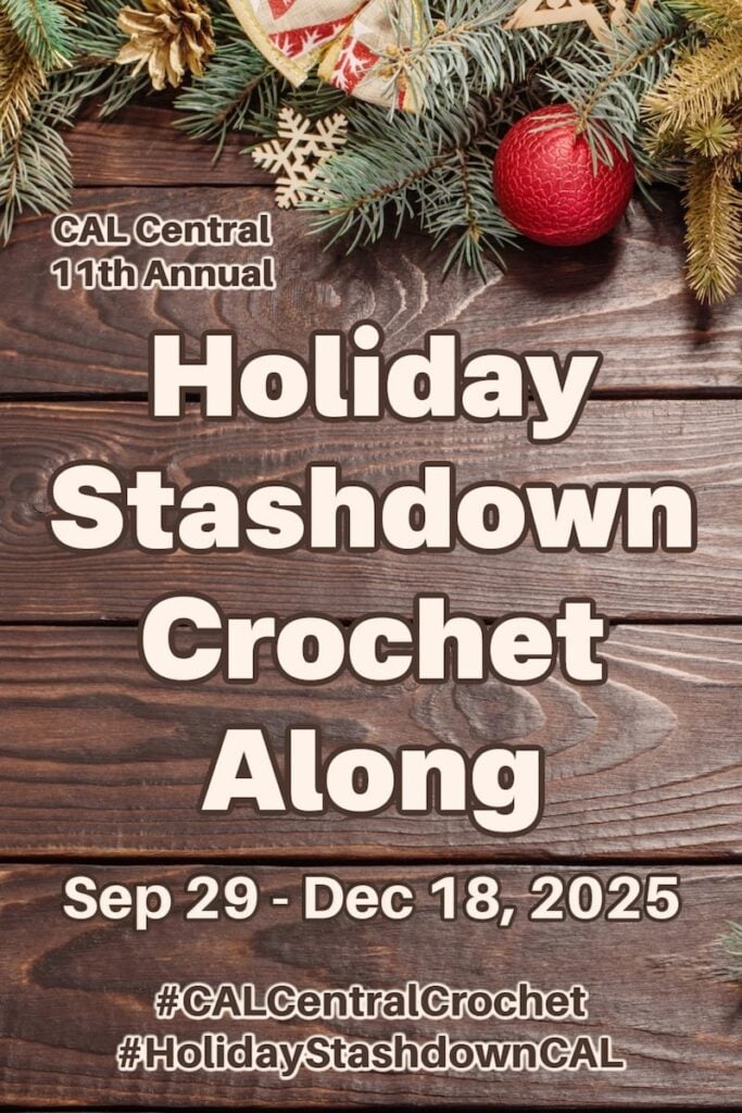 Text graphic for the 2025 Holiday Stashdown Crochet Along hosted by Underground Crafter. Join this free crochet pattern event with new stash-friendly holiday designs every Monday and Thursday, prizes from top sponsors, and community fun using #HolidayStashdownCAL.