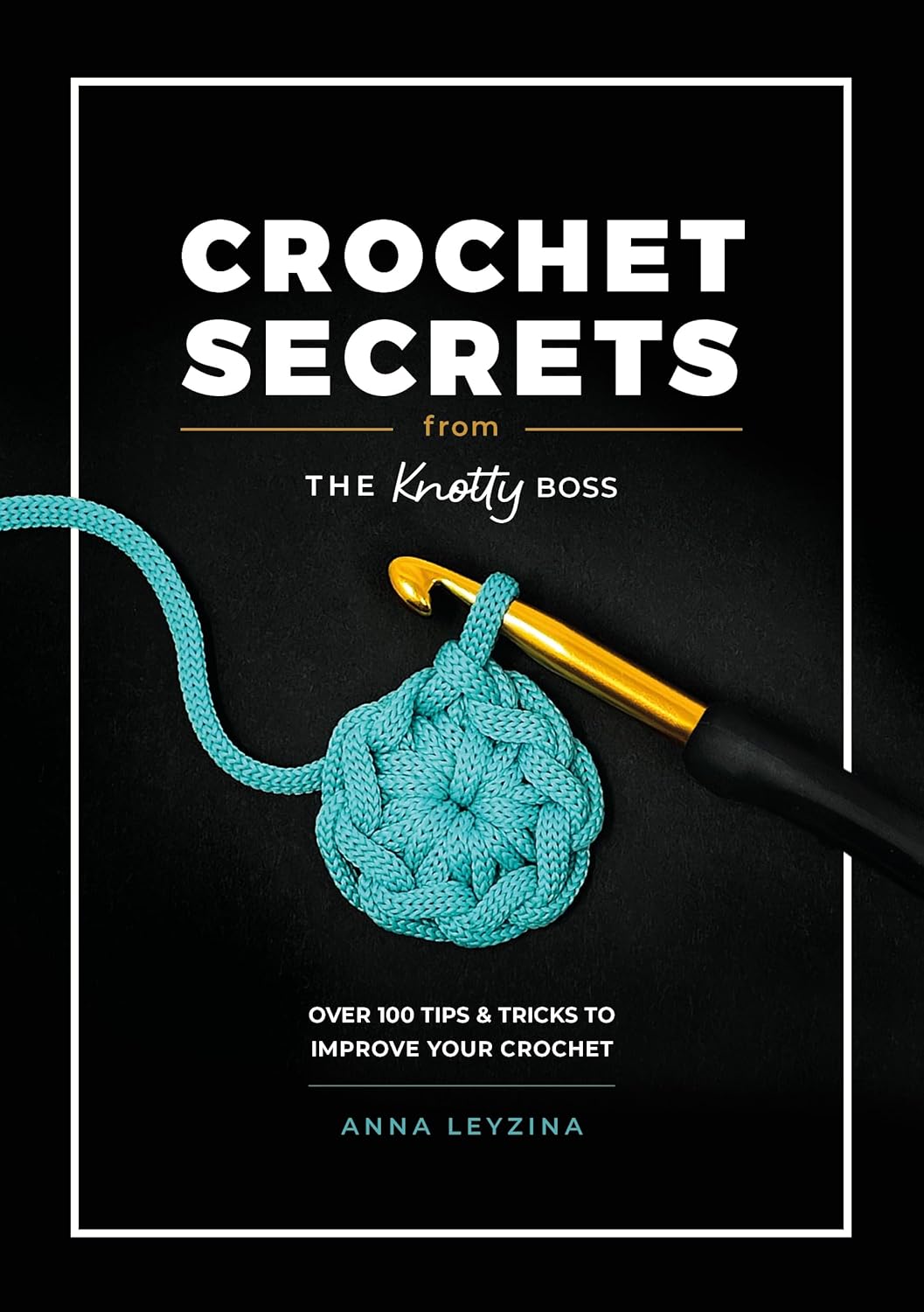 Crochet Secrets: Must-Know Tips & Tricks